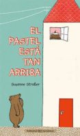 EL PASTEL ESTA TAN ARRIBA di STRABER, SUSANNE 