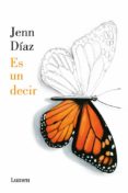 ES UN DECIR di DIAZ, JENN 