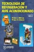 TECNOLOGIA DE REFRIGERACION Y AIRE ACONDICIONADO de WHITMAN, WILLIAM  JOHNSON, WHILLIAM M. 