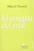 EL ENIGMA DEL MAL di NEUSCH, MARCEL 