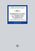 INTRODUCCION AL DERECHO TURISTICO: DERECHO PRIVADO DEL TURISMO de AURIOLES MARTIN, ADOLFO 