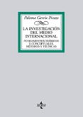 LA INVESTIGACION DEL MEDIO INTERNACIONAL de GARCIA PICAZO, PALOMA 