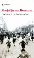 EN BUSCA DE TU NOMBRE di HEEMSTRA, MARJOLIJN VAN 