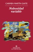 NUBOSIDAD VARIABLE de MARTIN GAITE, CARMEN 