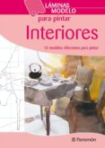 INTERIORES (LAMINAS MODELO PARA PINTAR) di VV.AA. 