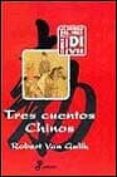 TRES CUENTOS CHINOS: LOS TRES PRIMEROS CASOS DEL JUEZ DI (VOL. I) de GULIK, ROBERT VAN 