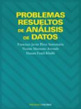 PROBLEMAS RESUELTOS DE ANALISIS DE DATOS de PEREZ SANTAMARIA, FRANCISCO JAVIER 