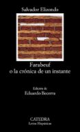 FARABEUF O LA CRONICA DE UN INSTANTE de ELIZONDO, SALVADOR 