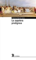 LA ZAPATERA PRODIGIOSA de GARCIA LORCA, FEDERICO 