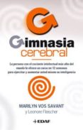 GIMNASIA CEREBRAL de SAVANT, MARILYN VON  FLEISCHER, LEONORE 