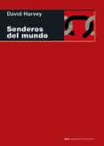 SENDEROS DEL MUNDO de HARVEY, DAVID 