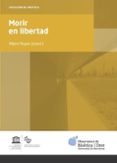 MORIR EN LIBERTAD di VV.AA. 