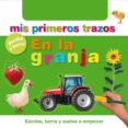 MIS PRIMEROS TRAZOS: EN LA GRANJA di VV.AA. 