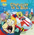 CONFUSIN EN EL AULA (BOB ESPONJA. PRIMERAS LECTURAS) de NICKELODEON 