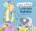 JULIA & PACO 1: LA ESCUELA SABANA de ORO, BEGOA 