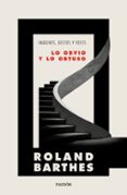 LO OBVIO Y LO OBTUSO: IMAGENES, GESTOS Y VOCES de BARTHES, ROLAND 