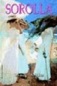 SOROLLA: LA MAGIA DE LA LUZ de TORRES, BEGOA 