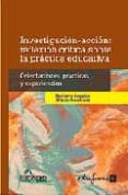 INVESTIGACION-ACCION: REFLEXION CRITICA SOBRE LA PRACTICA EDUCATI VA de BOGGINO, NORBERTO 