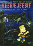 LA CABAA DEL TERROR DE BART SIMPSON 1: HEEBIE-JEEBIE de GROENING, MATT 