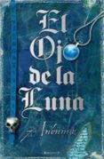 OJO DE LA LUNA de ANONIMO 