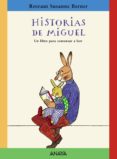 HISTORIAS DE MIGUEL. UN LIBRO PARA COMENZAR A LEER de BERNER, ROTRAUT SUSANNE 