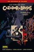 CAZADOR DE BRUJAS 2: PERDIDO PARA SIEMPRE de MIGNOLA, MIKE  ARCUDI, JOHN 