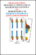 MODERNISMO Y 98 (SUPLEMENTO) (HISTORIA Y CRITICA DE LA LITERATURA ESPAOLA T. 6 / 1) de MAINER BAQUE, JOSE CARLOS 