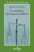 LA VERDAD Y LAS FORMAS JURIDICAS de FOUCAULT, MICHEL 
