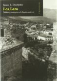 LOS LARA: NOBLEZA Y MONARQUIA EN LA ESPAA MEDIEVAL di DOUBLEDAY, SIMON R. 