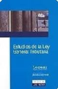 ESTUDIOS DE LA LEY GENERAL TRIBUTARIA de ALONSO MURILLO, FELIPE 
