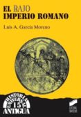 EL BAJO IMPERIO ROMANO de GARCIA MONTERO, LUIS 