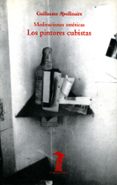 LOS PINTORES CUBISTAS de APOLLINAIRE, GUILLAUME 