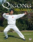 QIGONG DINAMICO di LY, ANTOINE 