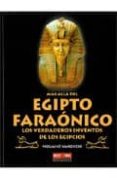 MAS ALLA DEL EGIPTO FARAONICO: LOS VERDADEROS INVENTOS DE LOS EGI PCIOS di VANAYEKE, VIOLAINE 