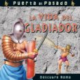 LA VIDA DEL GLADIADOR di GOLDSACK, GABY 
