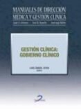 GESTION CLINICA: GOBIERNO CLINICO di OTEO OCHOA, LUIS ANGEL 