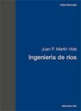 INGENIERIA DE RIOS de MARTIN VIDE, JUAN PEDRO 