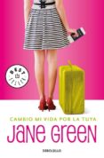 CAMBIO MI VIDA POR LA TUYA de GREEN, JANE 