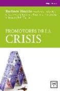 PROMOTORES DE LA CRISIS di HUERTA SAN DAMASO, BARBARA 