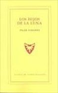 HIJOS DE LA LUNA de NASARRE, PILAR 