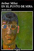 EN EL PUNTO DE MIRA de MILLER, ARTHUR 