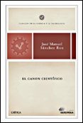 EL CANON CIENTIFICO: CLASICOS DE LA CIENCIA Y LA TECNOLOGIA di SANCHEZ RON, JOSE MANUEL 