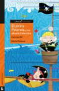 EL PIRATA PATARATA Y SU ABUELA CELESTINA (LABERICUENTOS) di GIL, CARMEN 