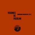 VISIONES DE PASOLINI di MARESCA GARCIA-ESTELLER, MARIANO 