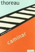CAMINAR (3 ED.) di THOREAU, HENRY DAVID 