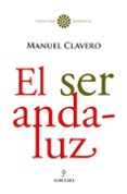 EL SER ANDALUZ di CLAVERO AREVALO, MANUEL 