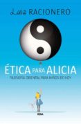 ETICA PARA ALICIA de RACIONERO, LUIS 