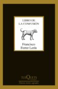 LIBRO DE LA CONFUSION de FERRER LERIN, FRANCISCO 