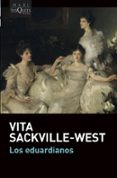 LOS EDUARDIANOS di SACKVILLE-WEST, VITA 