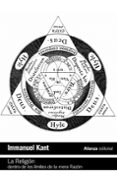 LA RELIGIN DENTRO DE LOS LMITES DE LA MERA RAZN de KANT, IMMANUEL 